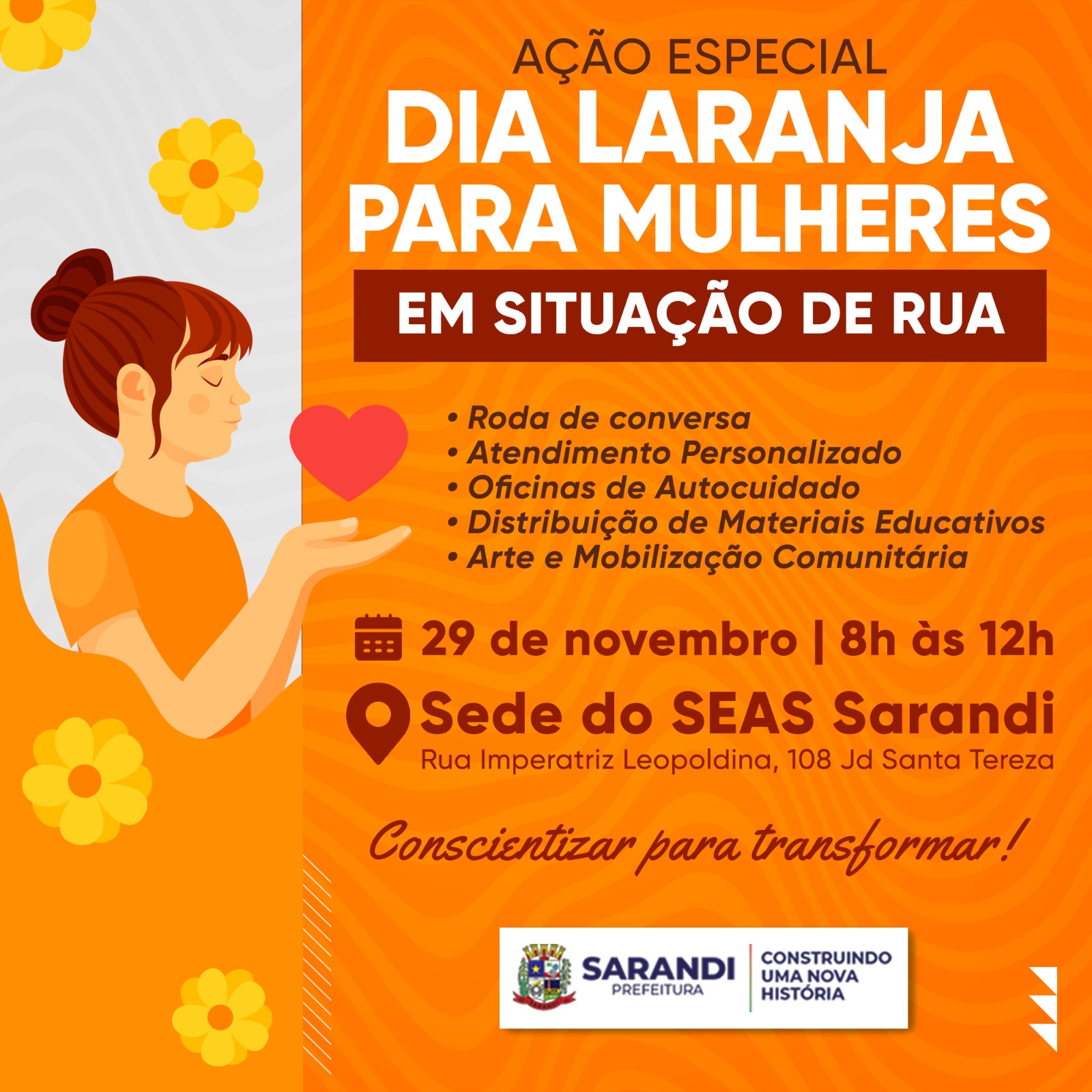No ‘Dia Laranja’, Prefeitura de Sarandi promove ações de conscientização e combate a violência contra mulheres em situação de rua